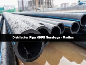 Read more about the article Distributor Pipa Surabaya Madiun